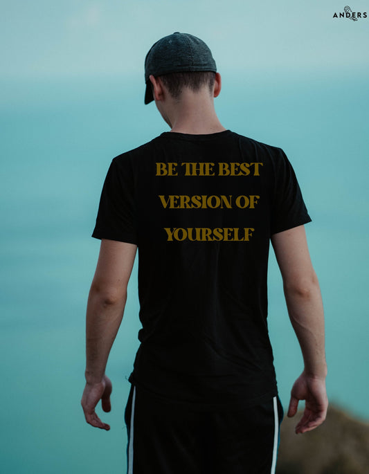 BE THE BEST VERSION OF YOURSELF